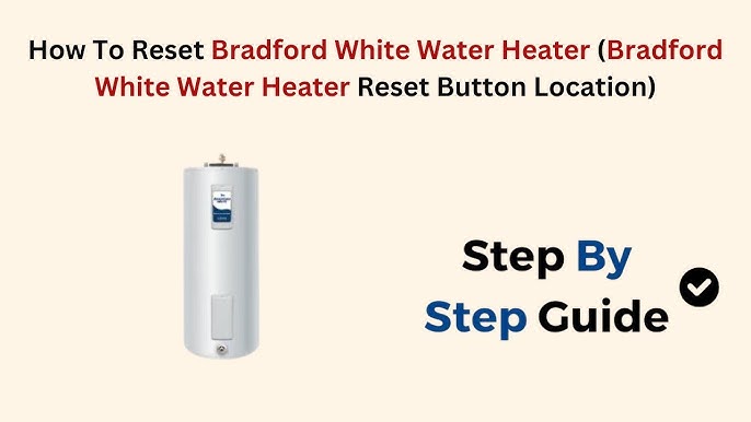 Reset Bradford White Gas Water Heater